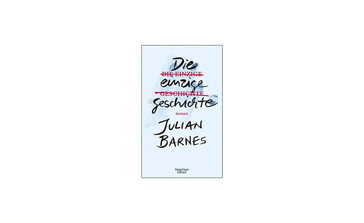 Die einzige Geschichte von Julian Barnes
