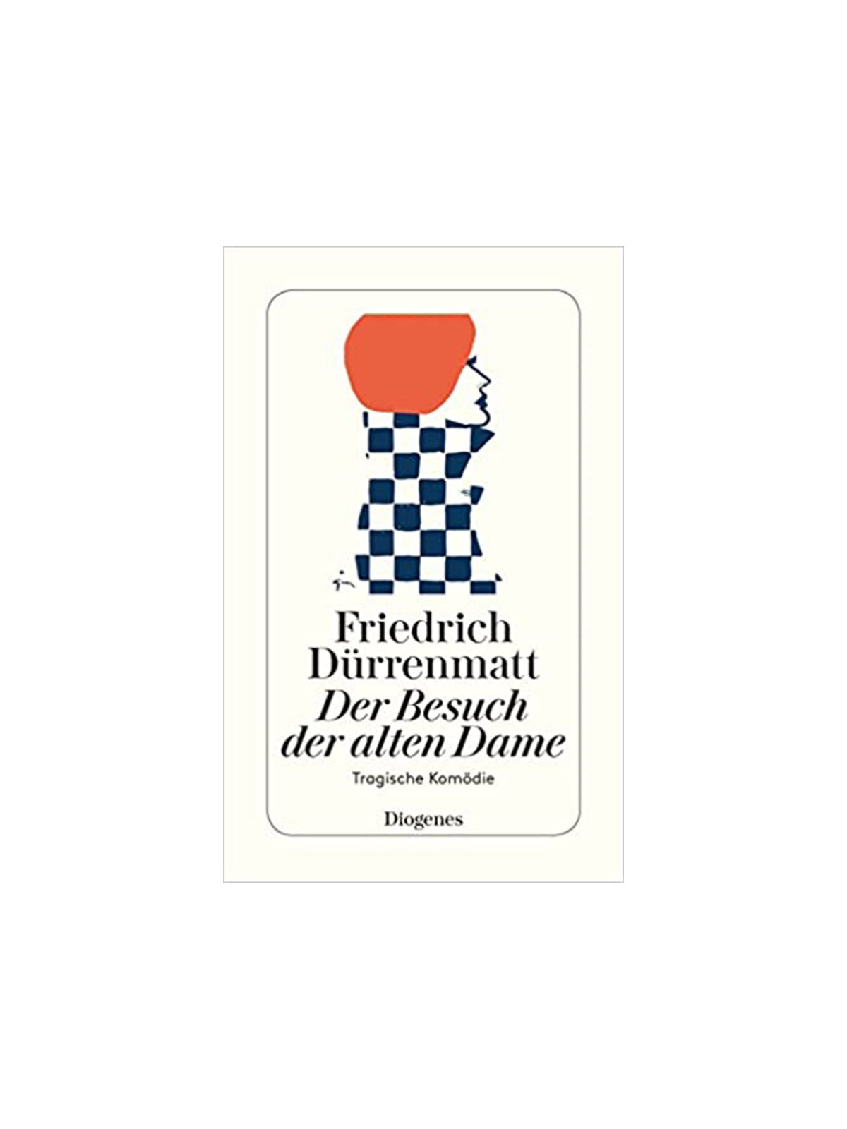 Der Besuch der Alten Dame" von Friedrich Dürrenmatt