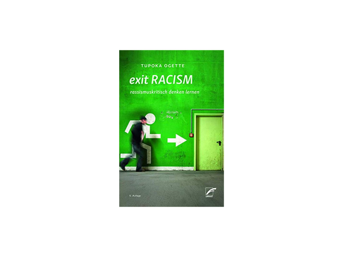 "Exit Racism: Rassismuskritisch denken lernen" von Tupoka Ogette