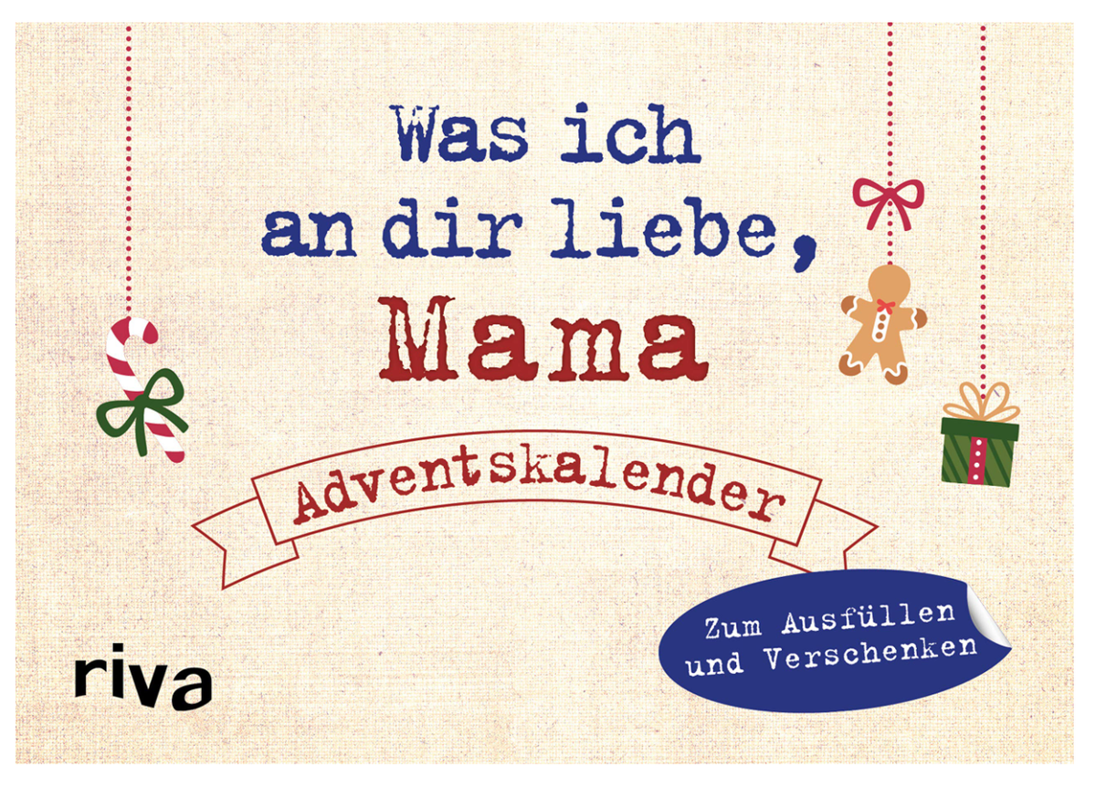 Adventskalender was ich an dir liebe mama