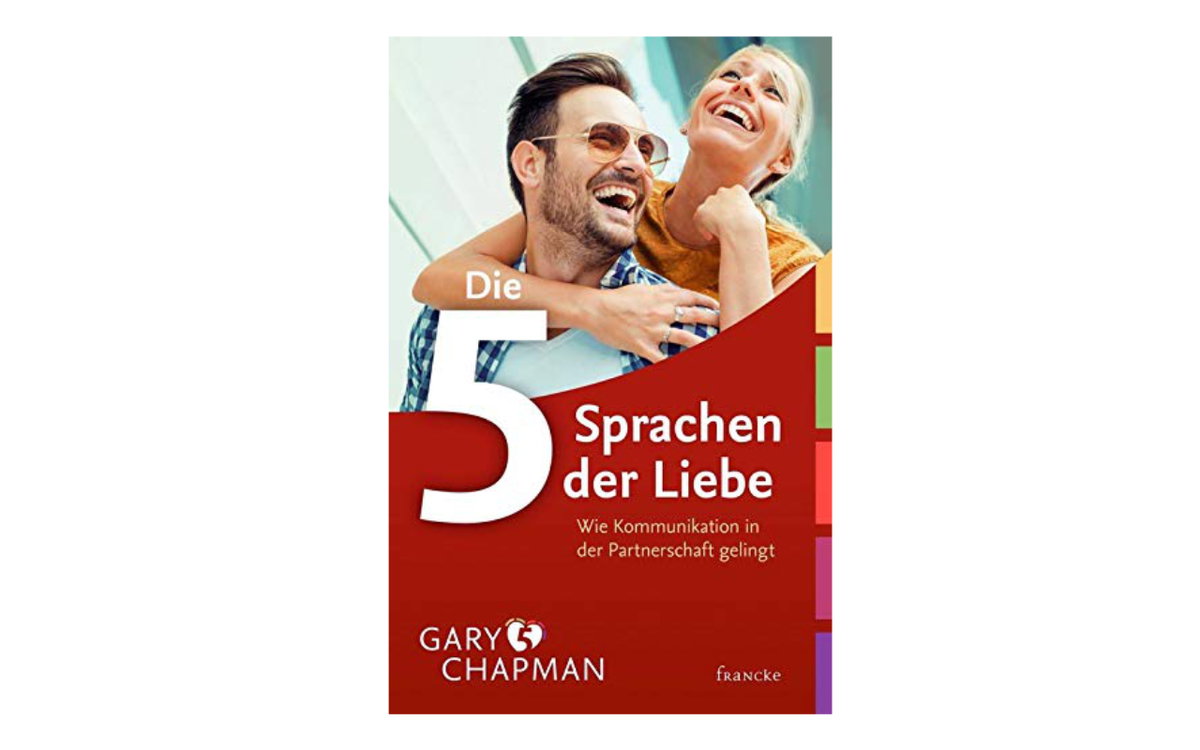 Die fünf Sprachen der Liebe von Gary Chapman