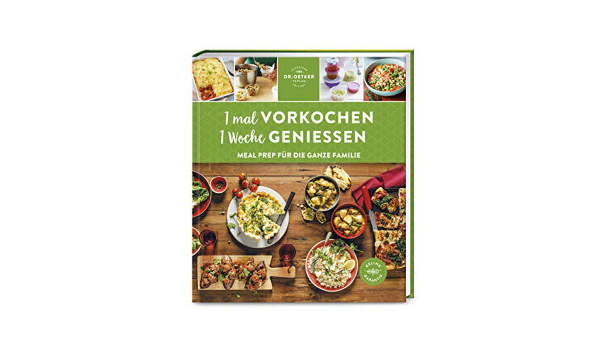 Dr. Oetker 1 Mal vorkochen 1 Woche genießen