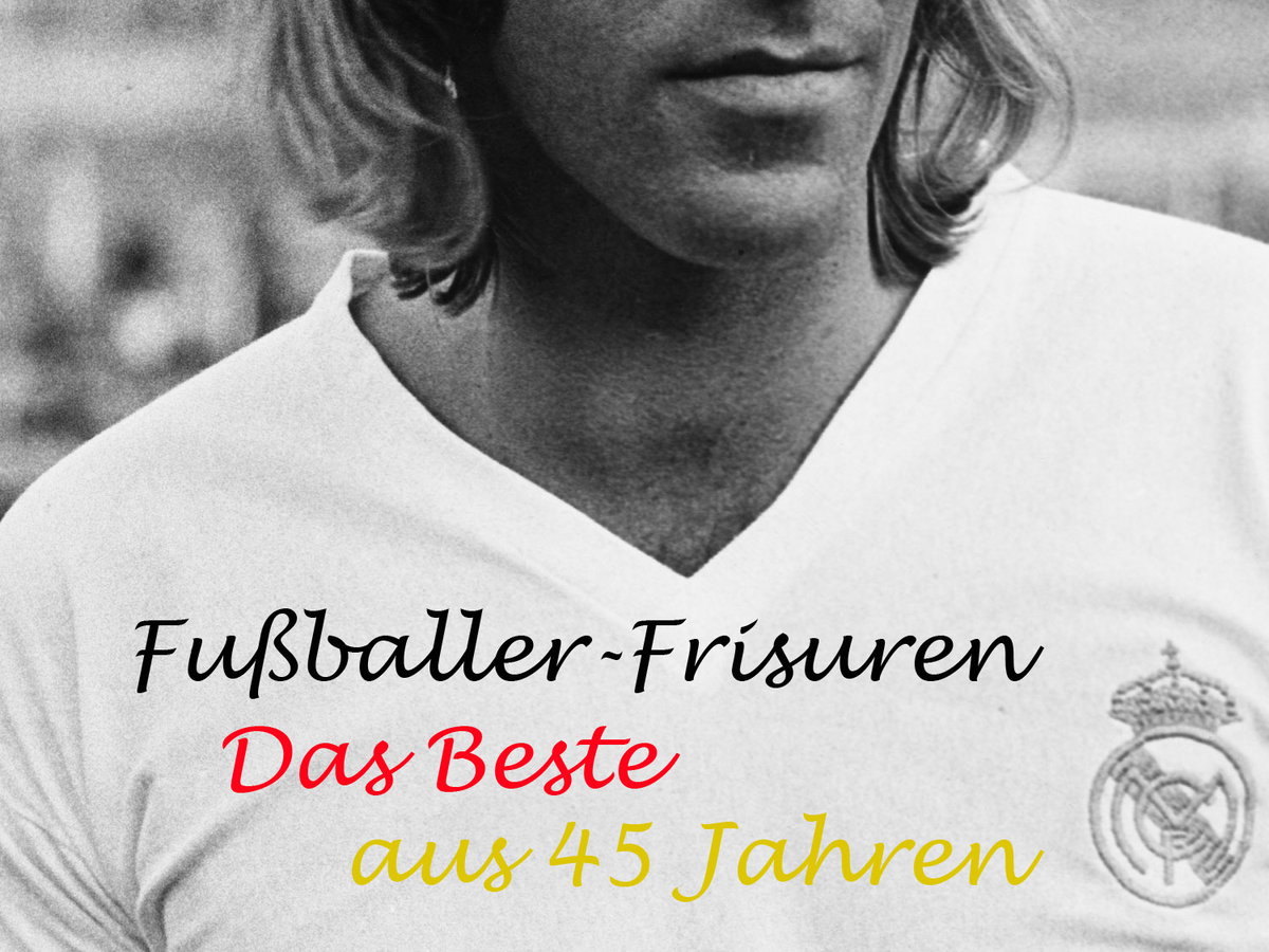 Fußballer-Frisuren: Das Beste aus 45 Jahren