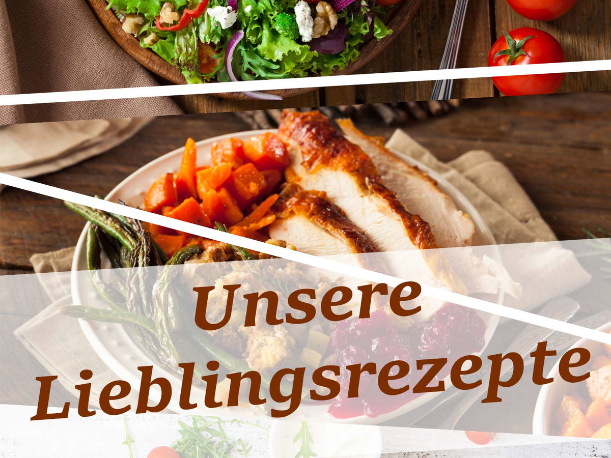 Unsere Lieblingsrezepte