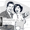 Kolumne: Verstehst du Mann?